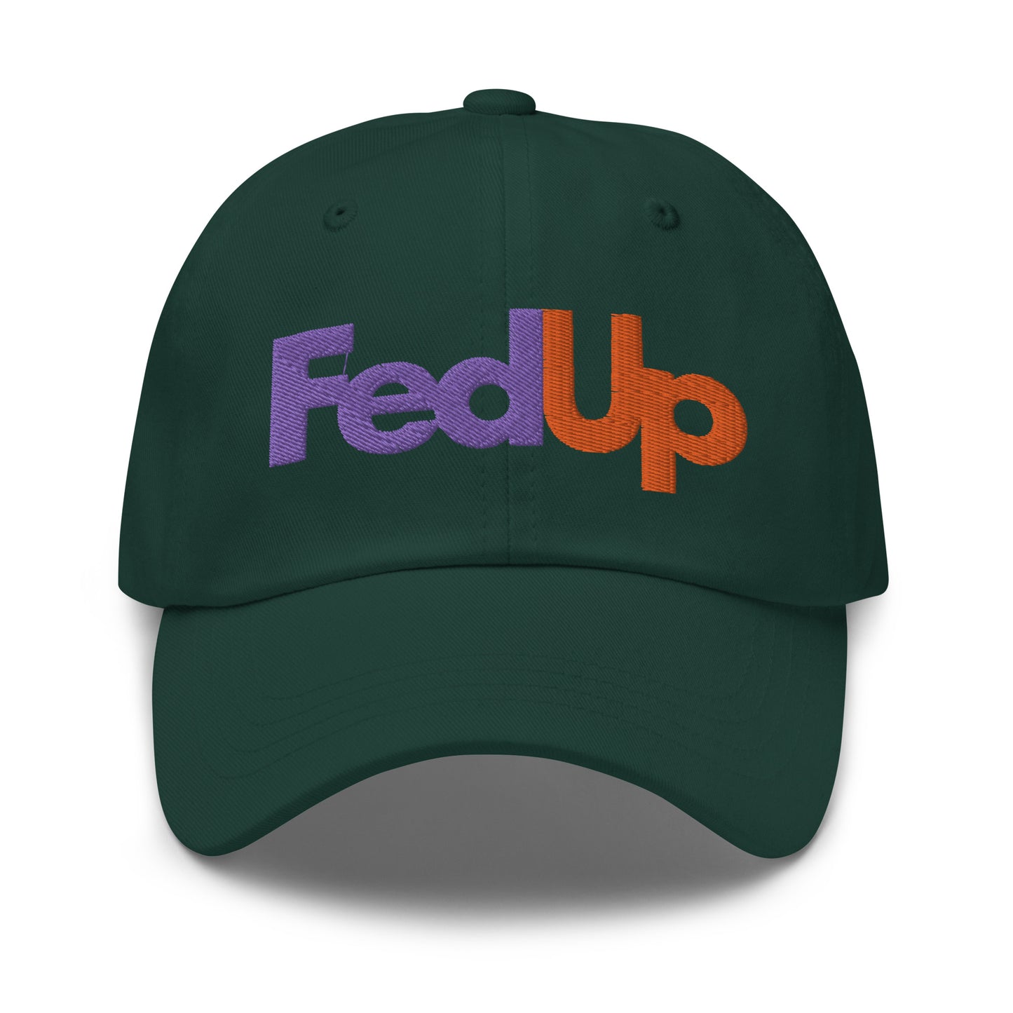 Fed Up Dad Hat - Im Fed Up Cap - Fed Ex Embroidered Hat